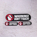"WARNING DON’T TOUCH" Sticker 3in1