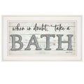 "When in Doubt Take a Bath" Ready to Hang Framed Print, White Frame