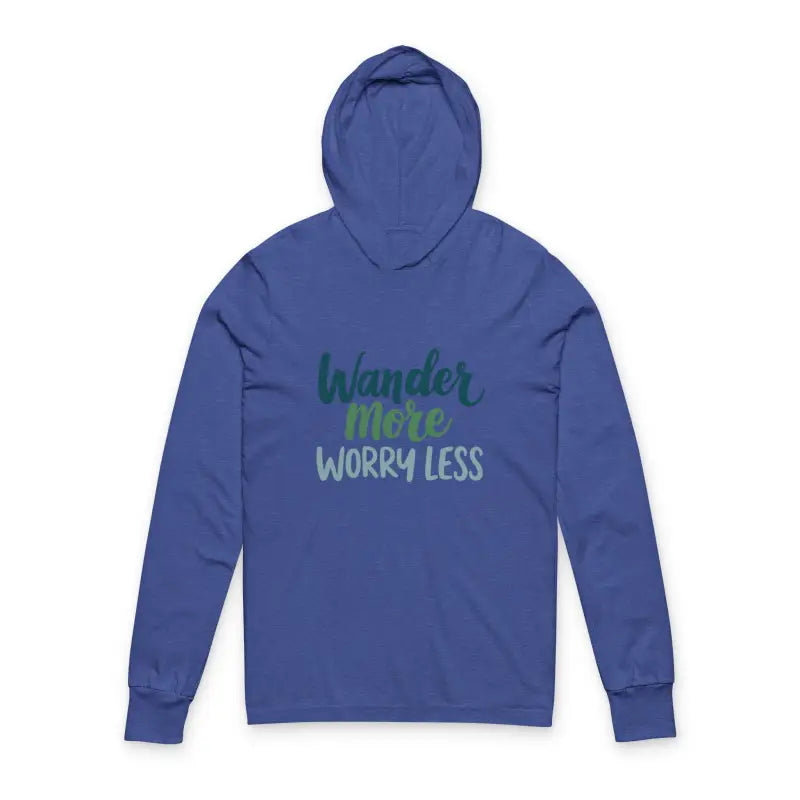 Ocean State Styles Hooded Tee Wander More Worry Less Print